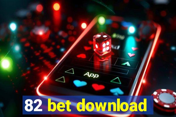 82 bet download